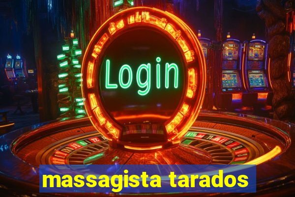 massagista tarados